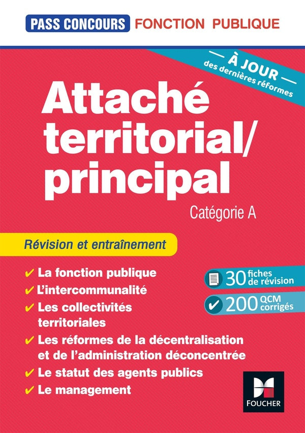 Pass'concours Tome 19 : attaché territorial/attaché principal ; catégorie A ; révision et entraînement (2e édition)