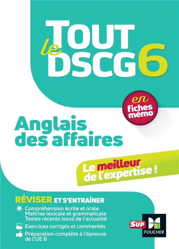 Tout le DSCG 6 : anglais des affaires ; en  fiches mémo