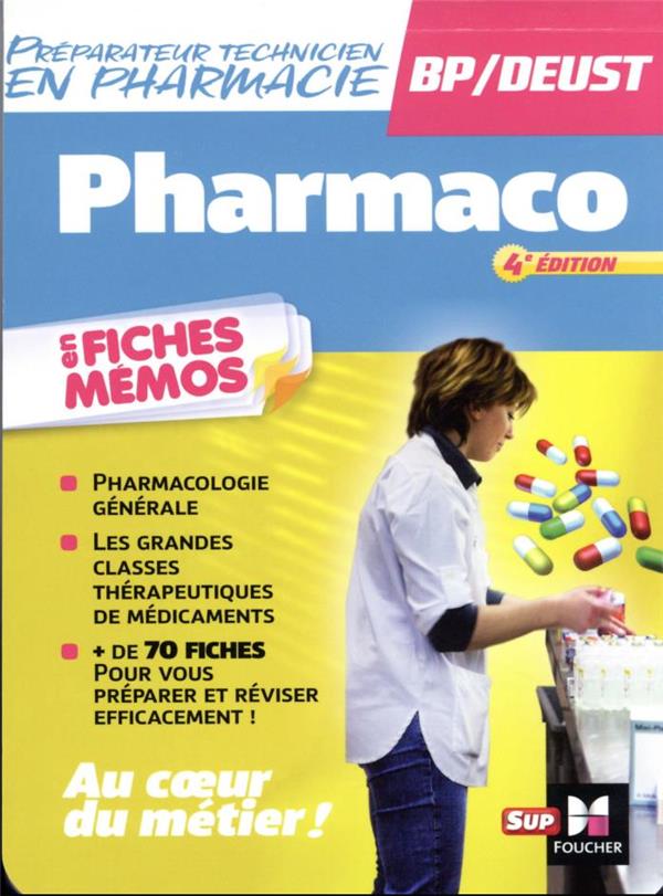 Pharmacologie : BP préparateur en pharmacie ; en fiches mémos (4e édition)