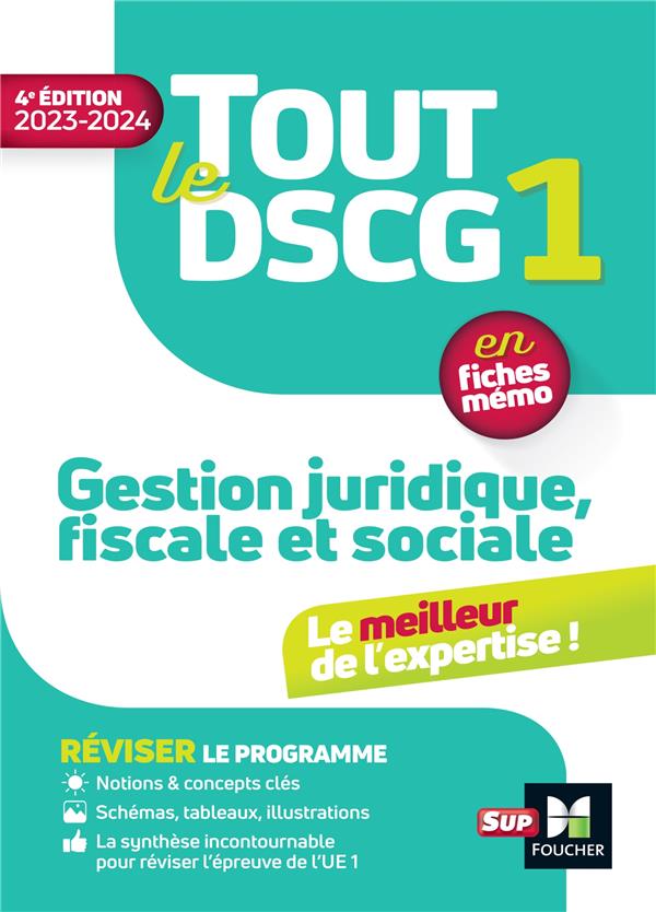 Tout le DSCG 1 : gestion juridique fiscale et sociale ; en fiches mémo (édition 2023/2024)