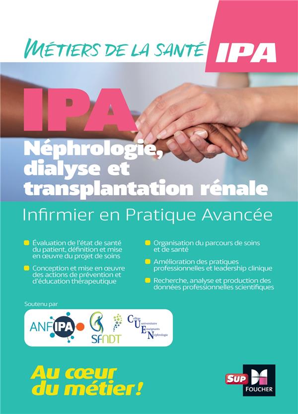 IPA : infirmier en pratique avancée ; mention NDT : néphrologie, dialyse et transplantation rénale