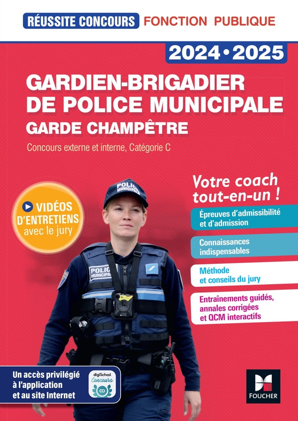 Réussite concours : gardien-brigadier de police municipale, garde champêtre ; concours externe et interne, catégorie C ; tout-en-un (édition 2024/2025)