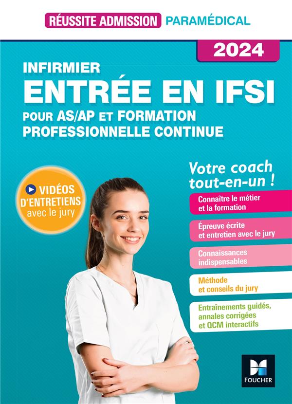 Réussite admission : entrée en IFSI ; formation professionnelle continue + AS/AP (édition 2024)