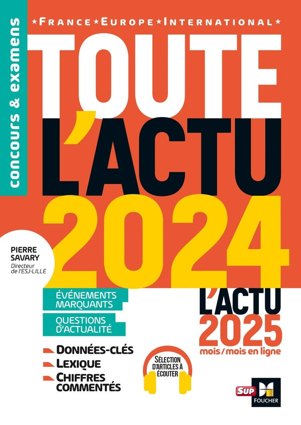 Toute l'actu 2024 ; Sujets et chiffres clés de l'actualité ; 2025 mois par mois