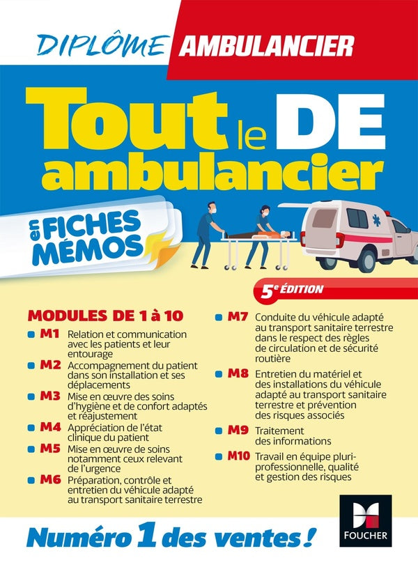 Tout le DE Ambulancier : DEA ; Modules 1 à 10 en fiches mémos ; Révision (5e édition)