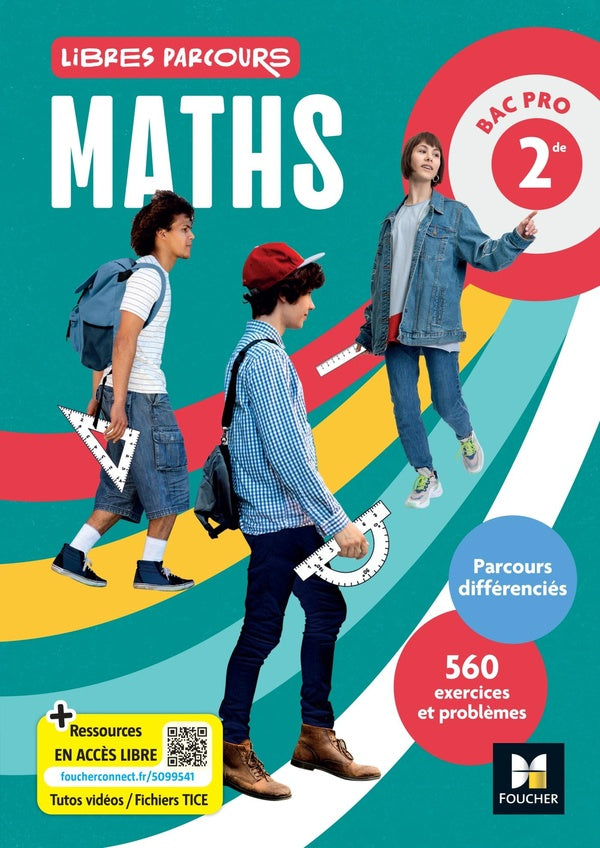 Libres parcours : Maths ; 2de Bac Pro ; 560 exercices et problèmes ; Manuel élève