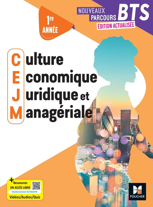 Nouveaux parcours BTS : Culture économique, juridique et managériale ; BTS 1e année ; Manuel