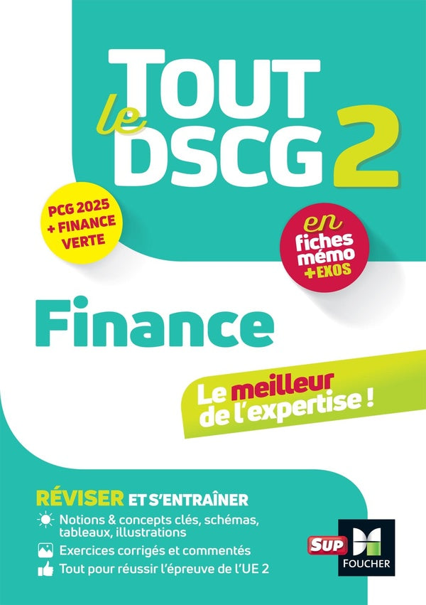 Tout le DSCG 2 : Finance PCG ; En fiches mémos + exos (édition 2025)