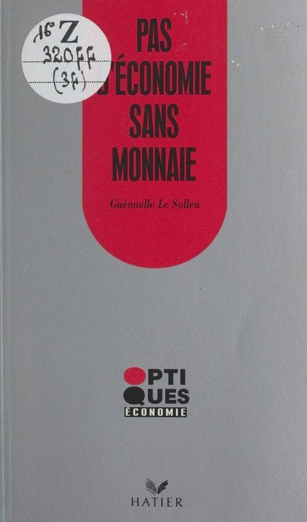 Pas d'economie sans monnaie