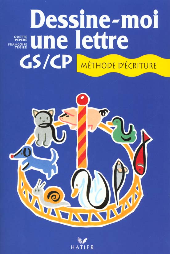 Dessine-moi une lettre ; cahier d'ecriture ; cp