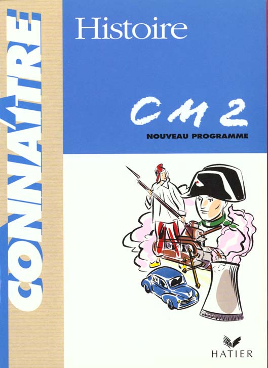 CONNAITRE : histoire ; CM2 (édition 1996)