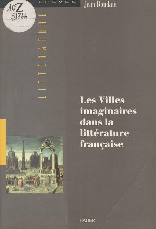 Les villes imaginaires dans la litterature francaise -les douze portes
