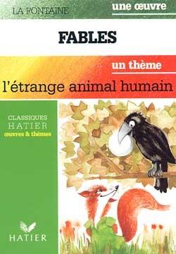 Fables 1-2-3 (la fontaine) - l'etrange animal humain