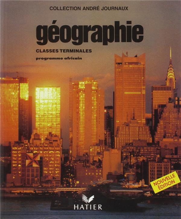 Géographie ; terminale ; livre de l'élève ; programme africain