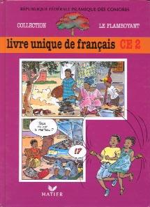 Le flamboyant ; livre de l'élève, livre unique de français, CE2, Comores