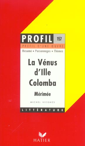 La Vénus d'Ille ; Colomba, de Mérimée