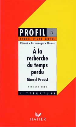 à la recherche du temps perdu, de Marcel Proust
