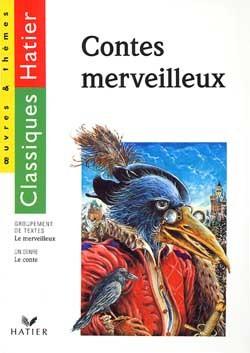 Les contes merveilleux - edition 96 - le conte / le merveilleux