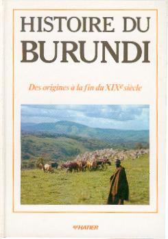 Histoire du burundi, des origines a la fin du xixe siecle