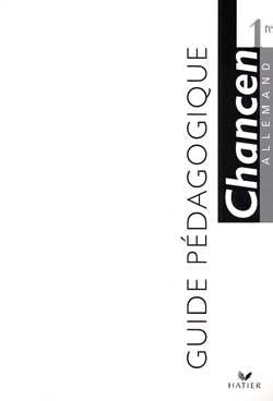 Chancen ; 1e guide pedagogique