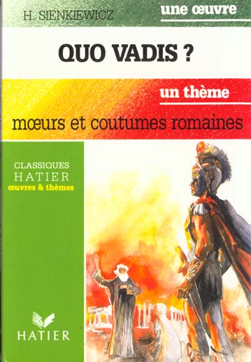 Quo vadis ? (sienkiewicz) - introduction a la civilisation romaine