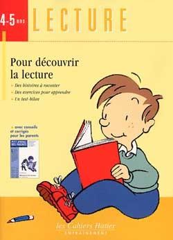 Lecture 4-5 ans ; pour decouvrir la lecture