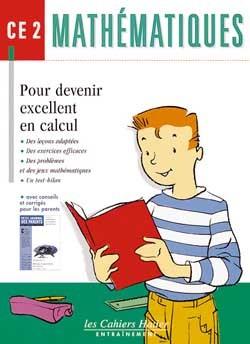 Mathematiques ce2 - pour devenir excellent en calcul