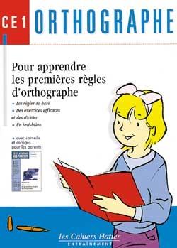 Orthographe ce1 - pour apprendre les premieres regles d'orthographe
