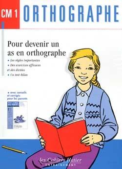 Orthographe cm1 - pour devenir un as en orthographe