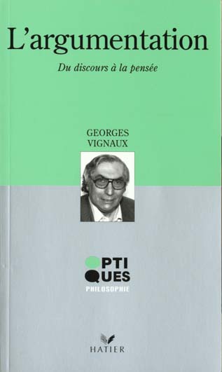Optiques philosophie t.223 l'argumentation. du discours a la pensee