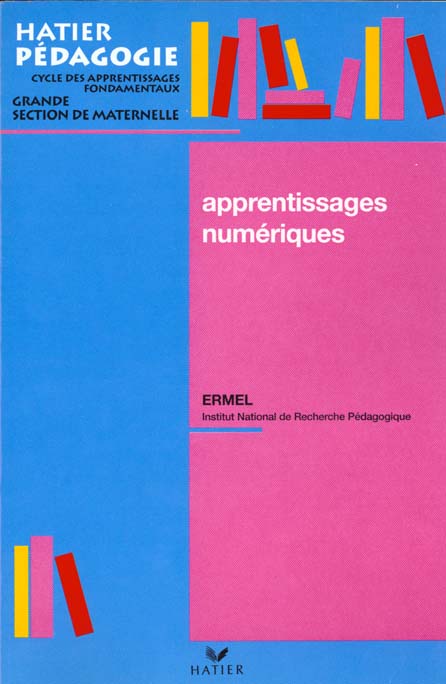 Apprentissages numeriques ; grande section maternelle