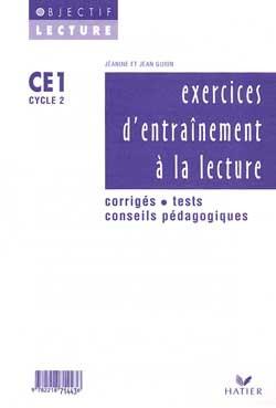 OBJECTIF LECTURE : exercices d'entraînement à la lecture ; CE1 ; corrigés