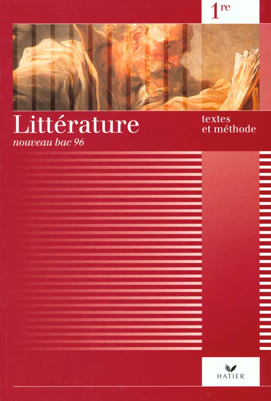 Litterature textes et methode ; 1e livre de l'eleve