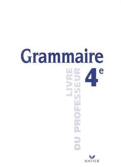 Grammaire ; 4ème ; livre du professeur (édition 1998)