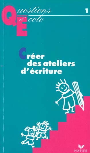 Creer des ateliers d'ecriture