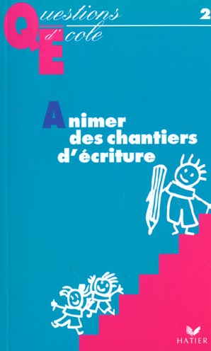 Animer des chantiers d'ecriture