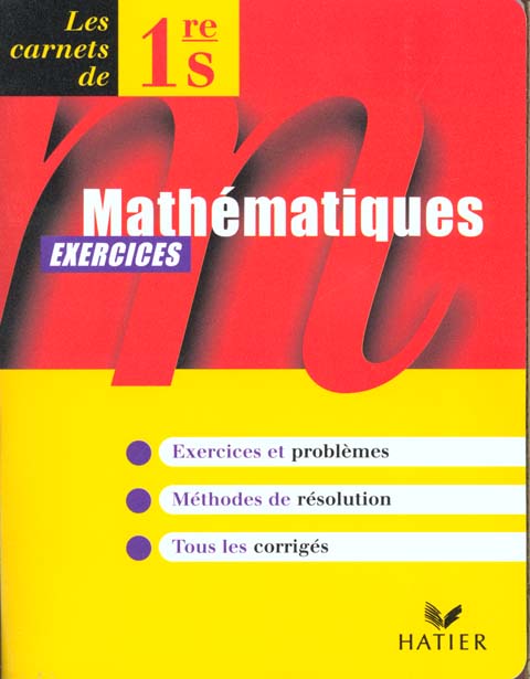 Les carnets du lycee - mathematiques 1ere s, excercices