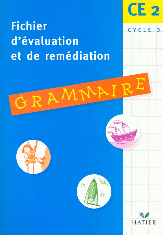 Fichier d'évaluation et de remédiation en grammaire ; CE2