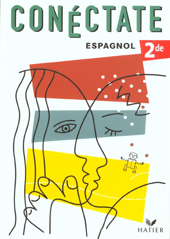 CONECTATE : espagnol ; 2nde ; livre de l'élève (édition 2001)