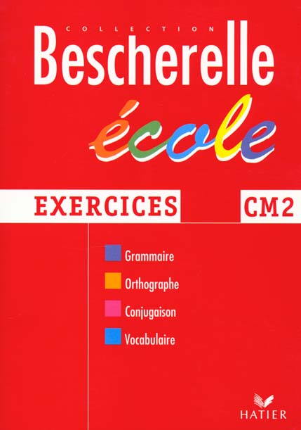 Bescherelle ecole : exercices cm2