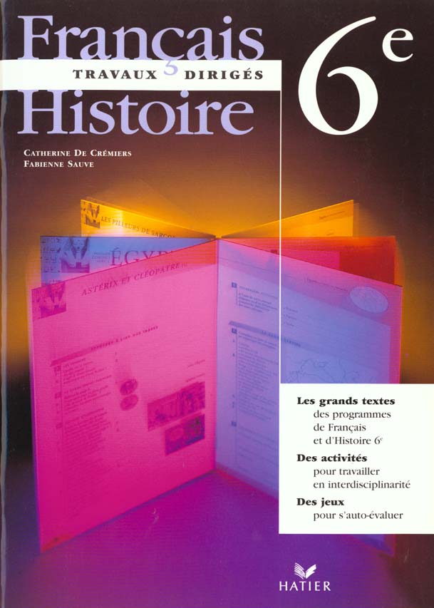Travaux diriges francais - histoire 6e, cahier de l'eleve