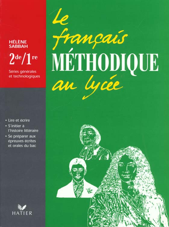 Le francais methodique au lycee 2nde et 1ere, series generales et technologiques, livre de l'eleve