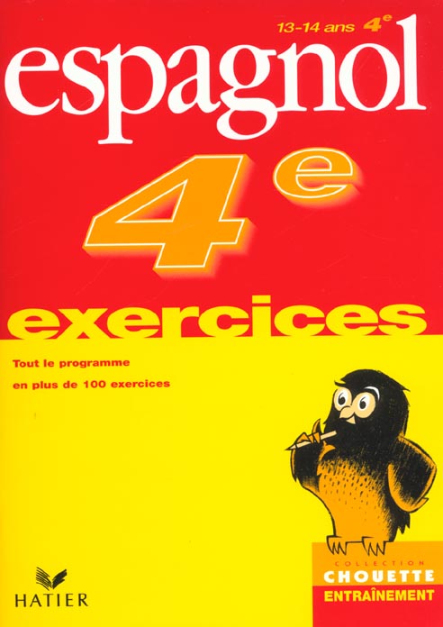 Chouette entraînement : espagnol ; 4ème ; exercices