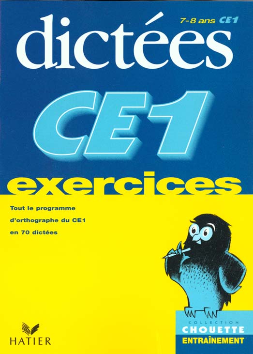 Chouette entraînement : dictées ; CE1 ; exercices