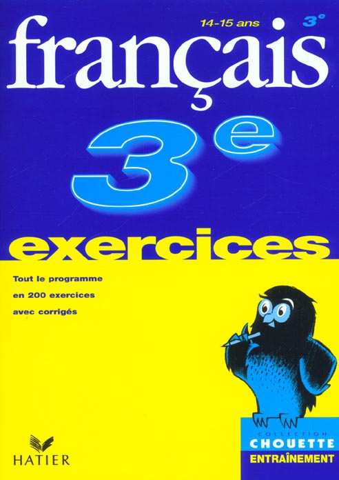 Chouette entraînement : français ; 3ème ; exercices