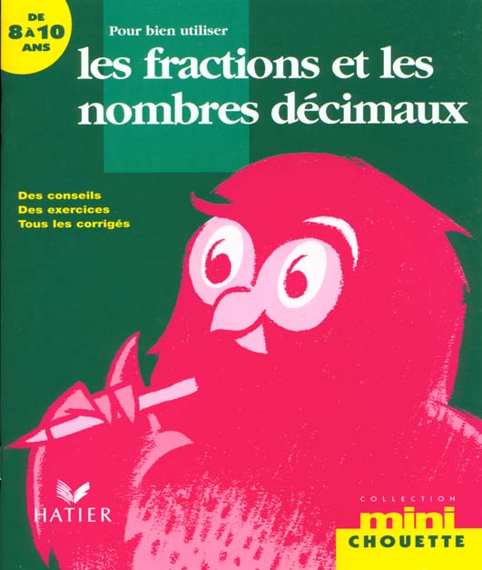 Mini chouette ; pour bien utiliser les fractions et les nombres décimaux