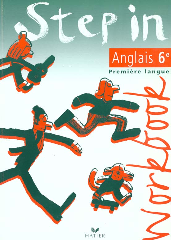 Step anglais in 6e - workbook, ed. 1999