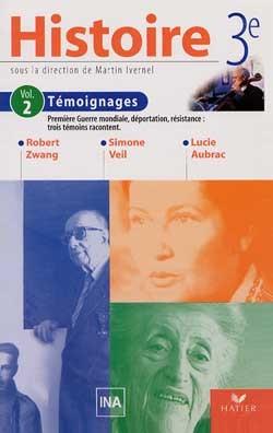 Histoire et geographie 3me ; cassette video ; temoignages