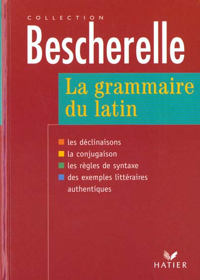 Bescherelle : la grammaire du latin
