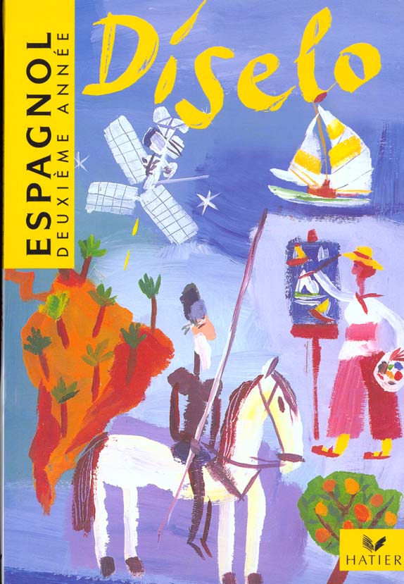 Diselo ; espagnol deuxieme annee ; 3e; lv2 et 1e lv3 ; livre de l'eleve